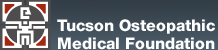 Tucson Osteopathic Medical Foundation